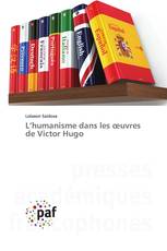 L’humanisme dans les œuvres de Victor Hugo