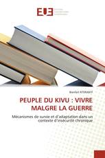 PEUPLE DU KIVU : VIVRE MALGRE LA GUERRE