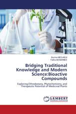 Bridging Traditional Knowledge and Modern Science:Bioactive Compounds