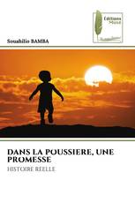 DANS LA POUSSIERE, UNE PROMESSE