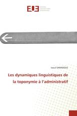Les dynamiques linguistiques de la toponymie à l’administratif