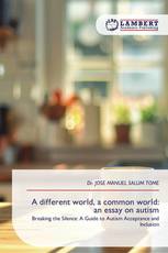 A different world, a common world: an essay on autism