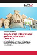 Guía técnica integral para avalúos urbanos en Colombia