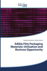 Edible Film Packaging Materials: Utilization and Business Opportunity