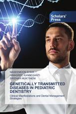 GENETICALLY TRANSMITTED DISEASES IN PEDIATRIC DENTISTRY
