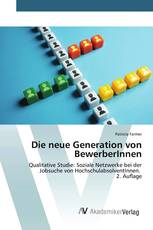 Die neue Generation von BewerberInnen