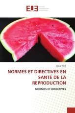 NORMES ET DIRECTIVES EN SANTÉ DE LA REPRODUCTION