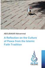 A Reflection on the Culture of Peace from the Islamic Faith Tradition