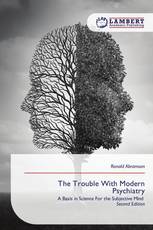 The Trouble With Modern Psychiatry