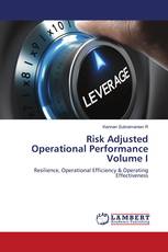 Risk Adjusted Operational Performance Volume I