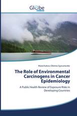 The Role of Environmental Carcinogens in Cancer Epidemiology