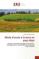 Mode d’accès à la terre en pays Akyé