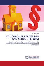 EDUCATIONAL LEADERSHIP AND SCHOOL REFORM