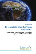 Si je n’étais plus, l’Afrique vacillerait