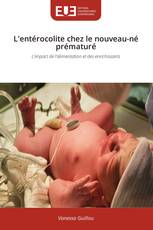L'entérocolite chez le nouveau-né prématuré