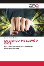 LA CIENCIA ME LLEVÓ A DIOS