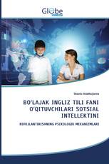 BO‘LAJAK INGLIZ TILI FANI O‘QITUVCHILARI SOTSIAL INTELLEKTINI