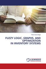 FUZZY LOGIC, GRAPHS, AND OPTIMIZATION IN INVENTORY SYSTEMS