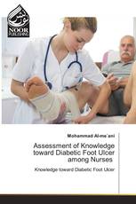 Assessment of Knowledge toward Diabetic Foot Ulcer among Nurses