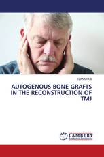 AUTOGENOUS BONE GRAFTS IN THE RECONSTRUCTION OF TMJ