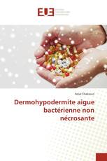 Dermohypodermite aigue bactérienne non nécrosante