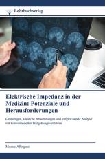Elektrische Impedanz in der Medizin: Potenziale und Herausforderungen