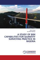 A STUDY OF BIM CAPABILITIES FOR QUANTITY SURVEYING PRACTICE IN NIGERIA