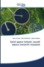 Sutni qayta ishlash zavodi oqova suvlarini tozalash