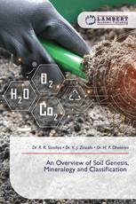 An Overview of Soil Genesis, Mineralogy and Classification