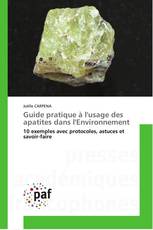 Guide pratique à l'usage des apatites dans l'Environnement