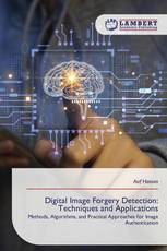 Digital Image Forgery Detection: Techniques and Applications