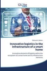 Innovative logistics in the infrastructure of a smart home