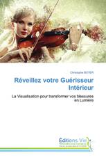 Réveillez votre Guérisseur Intérieur