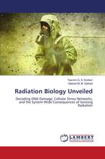Radiation Biology Unveiled