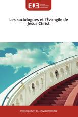 Les sociologues et l’Évangile de Jésus-Christ
