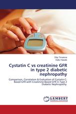 Cystatin C vs creatinine GFR in type 2 diabetic nephropathy
