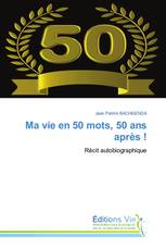 Ma vie en 50 mots, 50 ans après !