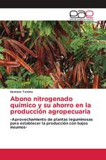 Abono nitrogenado químico y su ahorro en la producción agropecuaria