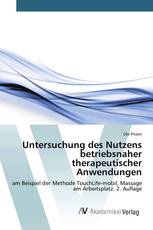 Untersuchung des Nutzens betriebsnaher therapeutischer Anwendungen