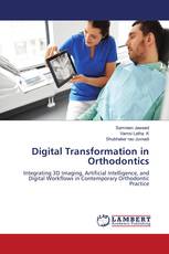 Digital Transformation in Orthodontics