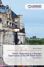 Islamic Hospitality as a Strategic Opportunity in the UK Hotel Sector