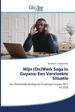 Mijn (On)Werk Saga in Guyana: Een Vervloekte Situatie