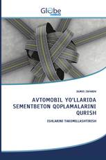 AVTOMOBIL YO‘LLARIDA SEMENTBETON QOPLAMALARINI QURISH