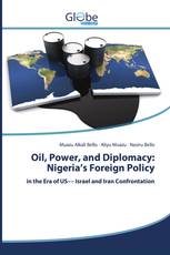 Oil, Power, and Diplomacy: Nigeria’s Foreign Policy