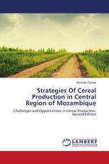 Strategies Of Cereal Production in Central Region of Mozambique
