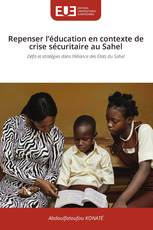 Repenser l’éducation en contexte de crise sécuritaire au Sahel