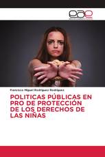POLITICAS PÚBLICAS EN PRO DE PROTECCIÓN DE LOS DERECHOS DE LAS NIÑAS