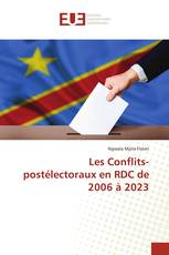 Les Conflits-postélectoraux en RDC de 2006 à 2023