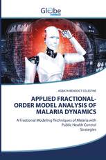 APPLIED FRACTIONAL-ORDER MODEL ANALYSIS OF MALARIA DYNAMICS
