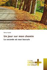 Un jour sur mon chemin